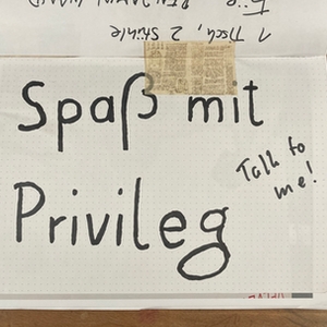 signage 'Spaß mit Privileg'